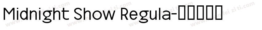 Midnight Show Regula字体转换